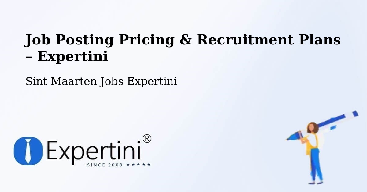 Job Posting Pricing & Recruitment Plans – Saunders - Saunders, Sint Maarten Jobs Expertini