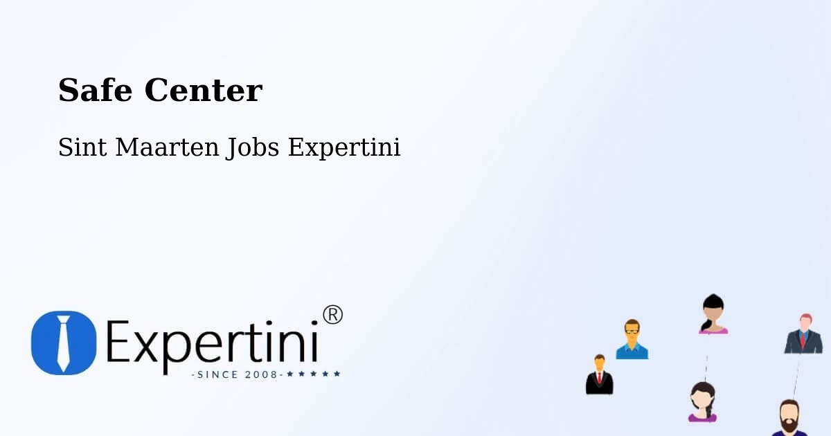 Safety Center – Saunders - Sint Maarten Jobs Expertini